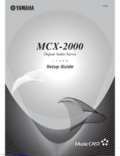 Yamaha MCX-2000 - MusicCAST Digital Audio Server Setup Manual