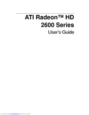 AMD ATI Radeon HD 2600 Series User Manual