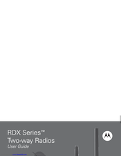 Motorola RDU4100 - RDX Series On Site UHF 4 Watt 10 Channel Two Way Business Radio User Manual