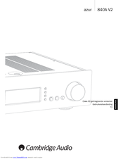 Cambridge audio AZUR 840A V2 Manuals | ManualsLib