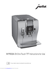 Jura Impressa Z9 One Touch Tft Instructions For Use Manual Pdf Download Manualslib