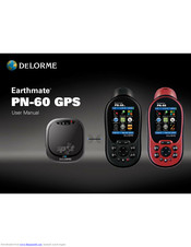 Delorme Earthmate GPS PN-60 Manuals