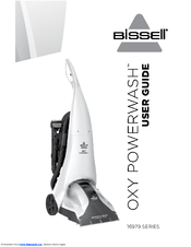 Bissell OXY POWERWASH 16979 Series Manuals | ManualsLib