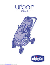 Chicco URBAN PLUS Manuals | ManualsLib