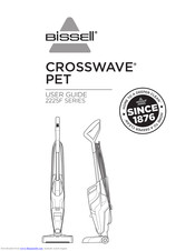 Bissell CROSSWAVE PET 2225F SERIES Manuals | ManualsLib