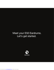 Raycon E50 Eardrums Manuals | ManualsLib